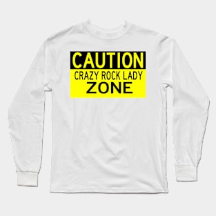 Crazy Rock Lady Long Sleeve T-Shirt